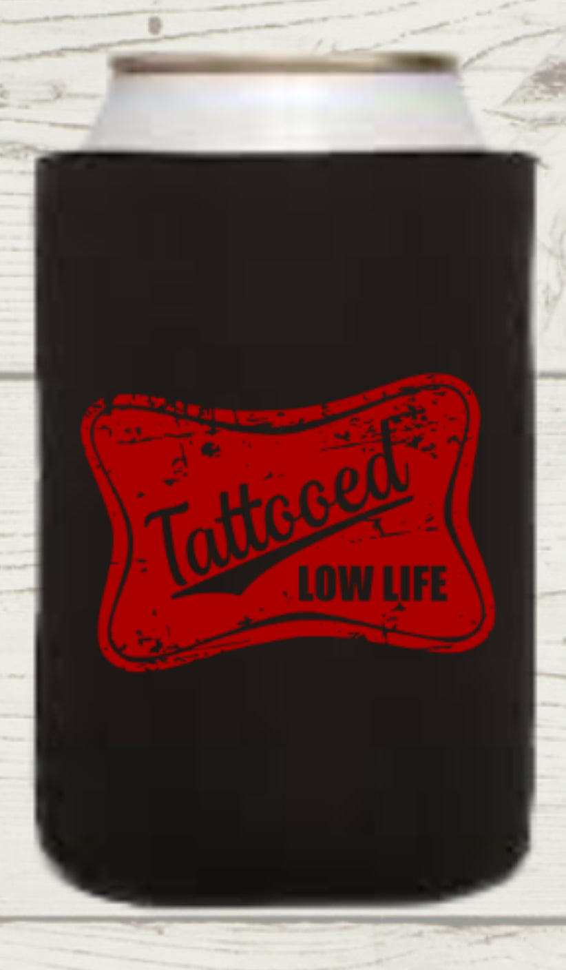 Tattooed Low Life Regular Koozie