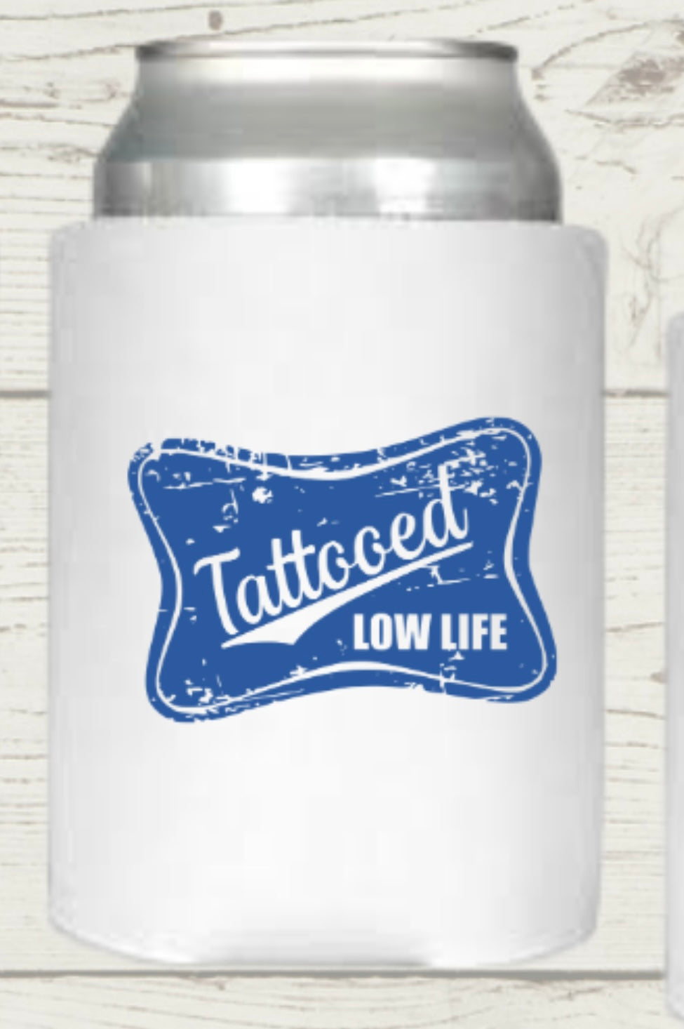 Tattooed Low Life Regular Koozie