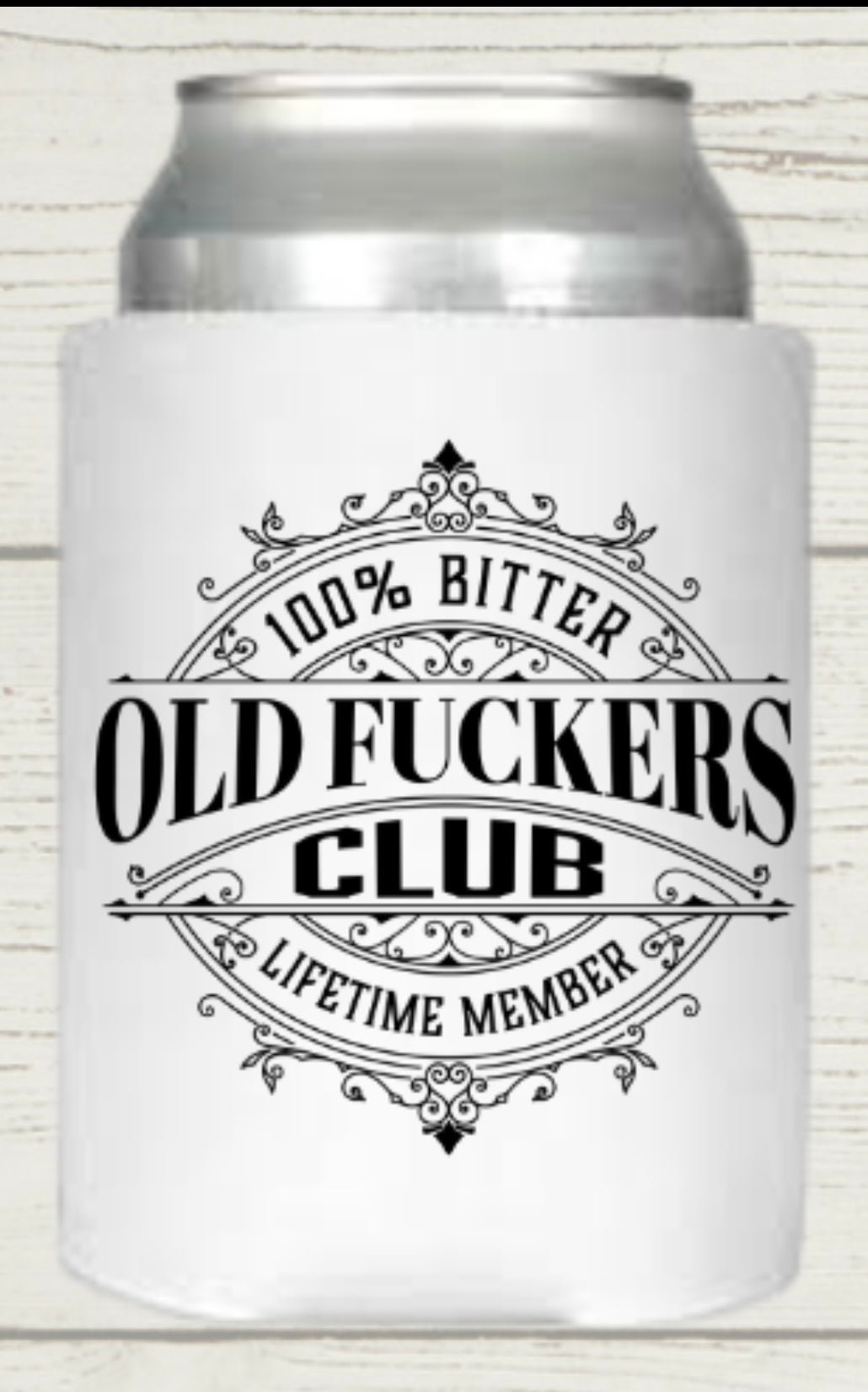 Old Fuckers Club Regular Koozie