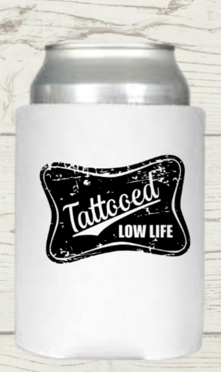 Tattooed Low Life Regular Koozie